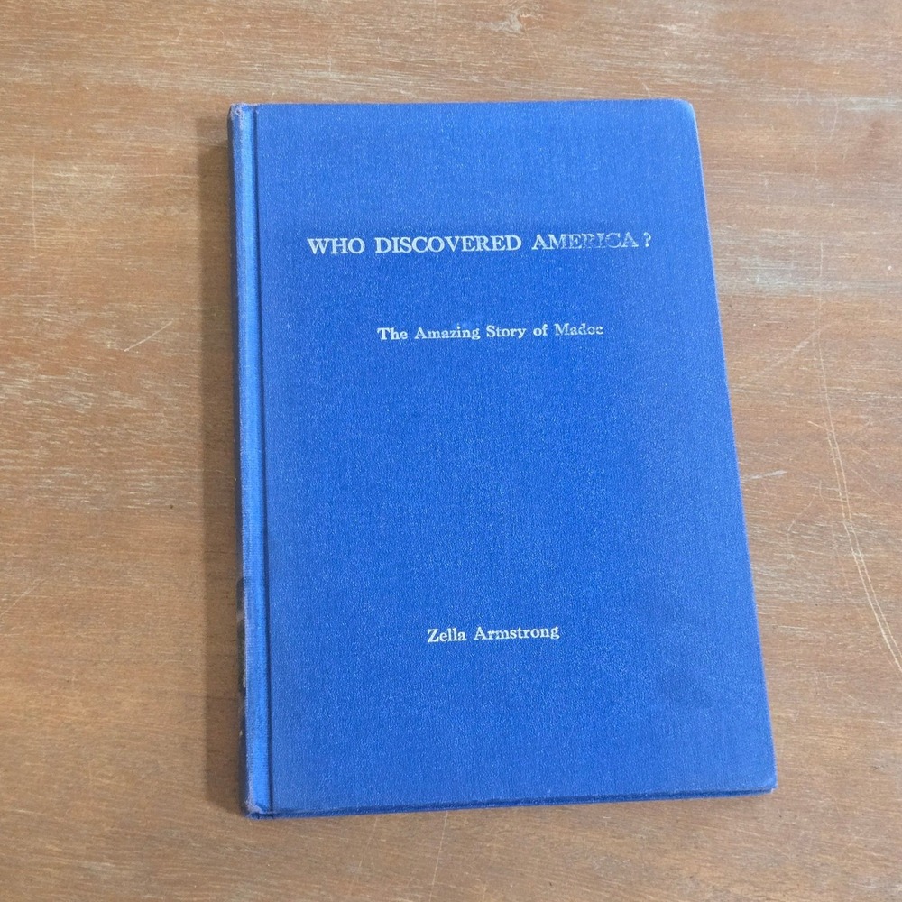 Lookout Publishing Who Discovered America? Madoc Zella Armstrong 1950 HC Book